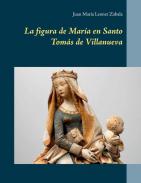 La figura de Mar�a en Santo Tom�s de Villanueva
