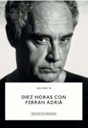 Diez horas con Ferran Adri�