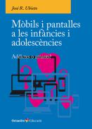 M�bils i pantalles a les inf�ncies i adolesc�ncies