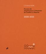 I Edici�n Premios de Arquitectura y Urbanismo de Castilla La Mancha