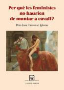 Per qu� les feministes no haurien de muntar a cavall?