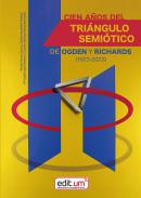 Cien a�os del tri�ngulo semi�tico de Ogden y Richards (1923-2023)