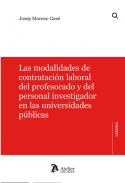Las modalidades de contrataci�n laboral del profesorado y del personal investigador en las universidades p�blicas