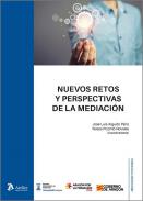 Nuevos retos y perspectivas de la mediaci�n