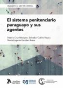 Sistema penitenciario paraguayo y sus agentes
