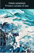 Primero estaba el mar