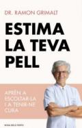 Estima la teva pell