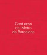 Cent anys del Metro de Barcelona, 1924-2024