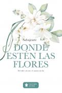 Donde est�n las flores