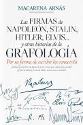 Las firmas de Napole�n, Stalin, Hitler, Elvis... y otras historias de la grafolog�a