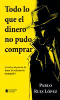 Todo lo que el dinero no pudo comprar