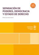 Separaci�n de poderes, democracia y Estado de Derecho