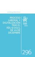 Proceso laboral y digitalizaci�n tras el RDL 6/2023, de 19 de diciembre