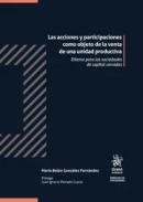 Las acciones y participaciones como objeto de la venta de una unidad productiva