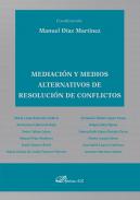 Mediaci�n y medios alternativos de resoluci�n de conflictos