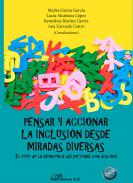 Pensar y accionar la inclusi�n desde miradas diversas