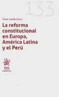 La reforma Constitucional en Europa, Am�rica Latina y el Per�