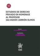 Estudios de Derecho Privado en homenaje al profesor Salvador Carri�n Olmos