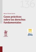 Casos pr�cticos sobre los Derechos Fundamentales