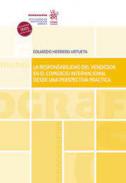 La responsabilidad del vendedor en el comercio internacional desde una perspectiva pr�ctica