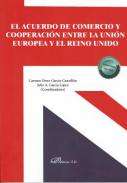 El acuerdo de comercio y cooperaci�n entre la Uni�n Europea y el Reino Urnido