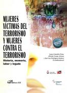 Mujeres v�ctimas del terrorismo y mujeres contra el terrorismo