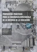 Propuestas pr�cticas para la ense�anza/aprendizaje de la historia de la educaci�n