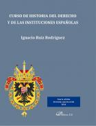 Curso de historia del derecho y de las instituciones espa�olas