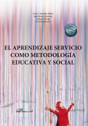 El aprendizaje servicio como metodolog�a educativa y social