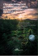 Una aproximaci�n al panorama actual del consumo de cannabis en Espa�a