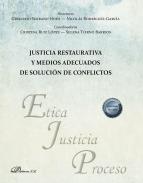 Justicia restaurativa y medios adecuados de soluci�n de conflictos