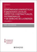 Comunidades energ�ticas y entes locales : aspectos contractuales, patrimoniales y del derecho de la energ�a, 2