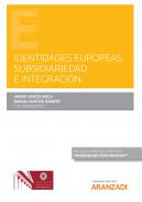Identidades europeas, subsidiariedad e integraci�n