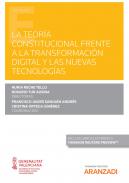 La teor�a constitucional frente a la transformaci�n digital y las nuevas tecnolog�as