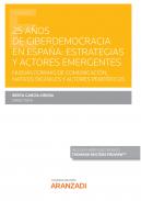 25 a�os de ciberdemocracia en Espa�a: estrategias y actores emergentes