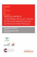 An�lisis emp�rico y doctrinal de la Ley 23/2014 de reconocimiento mutuo de resoluciones penales