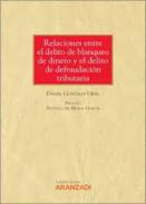 Relaciones entre el delito de blanqueo de dinero y el delito de defraudaci�n tributaria