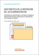 Gu�a pr�ctica de la motivaci�n del acto administrativo
