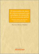 El intercambio de datos de car�cter personal como paradigma de desarrollo de una econom�a global