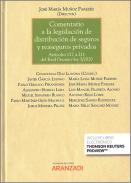 Comentario a la legislaci�n de distribuci�n de seguros y reaseguros privados