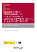 Los derechos fundamentales de las personas jur�dico-privadas frente a la Administraci�n