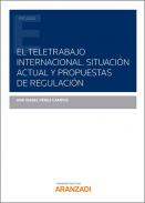 El teletrabajo internacional. Situaci�n actual y propuestas de regulaci�n