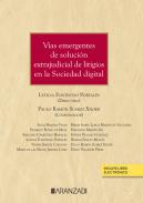 V�as emergentes de soluci�n extrajudicial de litigios en la Sociedad digital