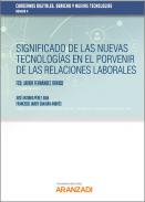 Significado de las nuevas tecnolog�as en el porvenir de las relaciones laborales