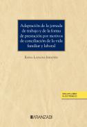 Adaptaci�n de la jornada de trabajo y de la forma de prestaci�n por motivos de conciliaci�n de la vida familiar y laboral