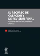El recurso de casaci�n y de revisi�n penal