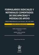 Formularios judiciales y notariales comentados de discapacidad y medidas de apoyo