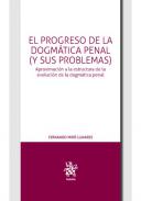El progreso de la dogm�tica penal (y sus problemas)