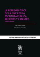 La realidad f�sica en la escritura p�blica, registro y catastro