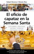 El oficio de capataz en la Semana Santa